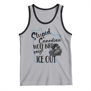Stupid Canadian Wolf Bird Says Ice Out Tank Top Funny Activist Loon Minnesota Rebel TS02 Athletic Heather Black Print Your Wear