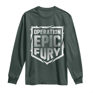 Operation Epic Fury Bold Tactical Shield Graphic Long Sleeve Shirt Strong Patriotic Statement Freedom Supporters TS02 Dark Forest Green Print Your Wear