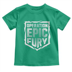 Operation Epic Fury Bold Tactical Shield Graphic Toddler T Shirt Strong Patriotic Statement Freedom Supporters TS02 Irish Green Print Your Wear