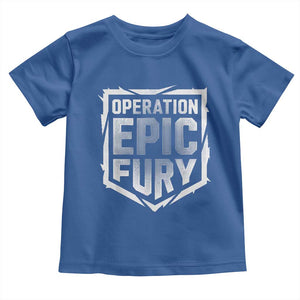 Operation Epic Fury Bold Tactical Shield Graphic Toddler T Shirt Strong Patriotic Statement Freedom Supporters TS02 Royal Blue Print Your Wear