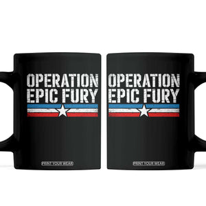 Operation Epic Fury Retro Patriotic Stripe Coffee Mug Vintage American Strength Freedom Supporters TS02 Black Print Your Wear
