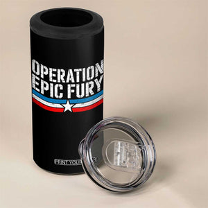 Operation Epic Fury Retro Patriotic Stripe 4 in 1 Can Cooler Tumbler Vintage American Strength Freedom Supporters TS02 Print Your Wear