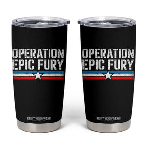 Operation Epic Fury Retro Patriotic Stripe Tumbler Cup Vintage American Strength Freedom Supporters TS02 Black Print Your Wear