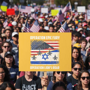 Operation Epic Fury Lions Roar Protest Sign USA Israel Flag Freedom Defense TS02 Horizontal 18" × 24" Yellow Print Your Wear