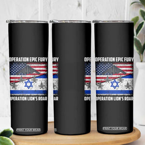 Operation Epic Fury Lions Roar Skinny Tumbler USA Israel Flag Freedom Defense TS02 Print Your Wear