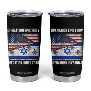 Operation Epic Fury Lions Roar Tumbler Cup USA Israel Flag Freedom Defense TS02 Black Print Your Wear