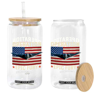 Operation Epic Fury Stealth Bomber American Flag Glass Can Powerful B2 Spirit USA Military Pride TS02 Print Your Wear