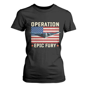 Operation Epic Fury Stealth Bomber American Flag T Shirt For Women Powerful B2 Spirit USA Military Pride TS02 Black Print Your Wear