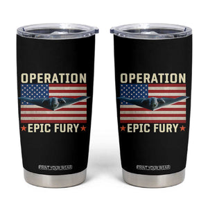 Operation Epic Fury Stealth Bomber American Flag Tumbler Cup Powerful B2 Spirit USA Military Pride TS02 Black Print Your Wear