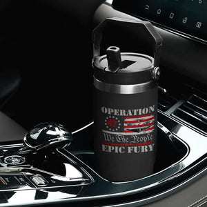 Operation Epic Fury We The People 47 Patriotic Flag Flip Straw Tumbler B2 Spirit Constitutional Freedom Statement TS02 Print Your Wear