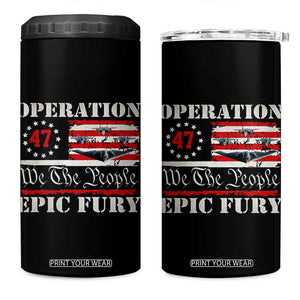 Operation Epic Fury We The People 47 Patriotic Flag 4 in 1 Can Cooler Tumbler B2 Spirit Constitutional Freedom Statement TS02 One Size: 16 oz Black Print Your Wear