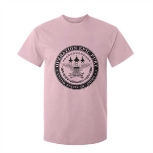 Operation Epic Fury USA Military Seal T Shirt For Kid Patriotic Air Power Aviation Tribute TS02 Light Pink Print Your Wear