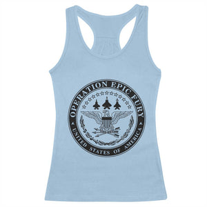 Operation Epic Fury USA Military Seal Racerback Tank Top Patriotic Air Power Aviation Tribute TS02 Light Blue Print Your Wear