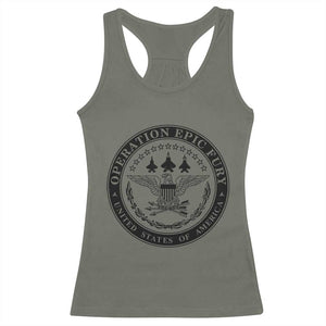 Operation Epic Fury USA Military Seal Racerback Tank Top Patriotic Air Power Aviation Tribute TS02 Military Green Print Your Wear