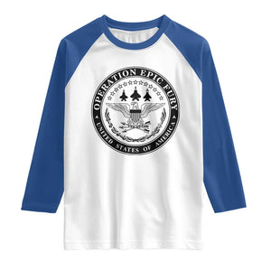 Operation Epic Fury USA Military Seal Raglan Shirt Patriotic Air Power Aviation Tribute TS02 White Royal Print Your Wear