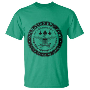 Operation Epic Fury USA Military Seal T Shirt Patriotic Air Power Aviation Tribute TS02 Irish Green Print Your Wear