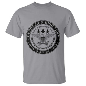 Operation Epic Fury USA Military Seal T Shirt Patriotic Air Power Aviation Tribute TS02 Sport Gray Print Your Wear
