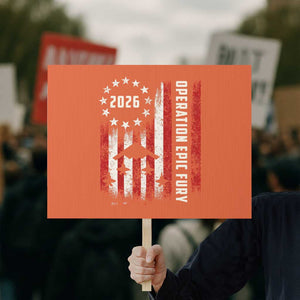 Operation Epic Fury 2026 American Flag Bomber Protest Sign B2 Spirit Patriotic Air Dominance TS02 Horizontal 18" × 24" Orange Print Your Wear