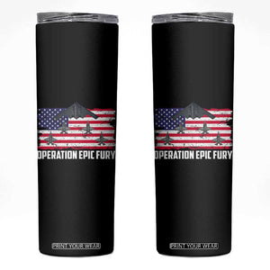 Operation Epic Fury Fighter Jet Formation American Flag Skinny Tumbler B12 Spirit USA Strength and Freedom TS02 Black Print Your Wear