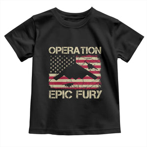 Operation Epic Fury Vintage American Flag Bomber Toddler T Shirt B2 Spirit Patriotic Strength TS02 Black Print Your Wear