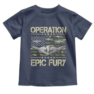 Operation Epic Fury Camo American Flag Toddler T Shirt B12 Spirit Stealth Bomber Formation Patriotic Air Power TS02 Navy Print Your Wear