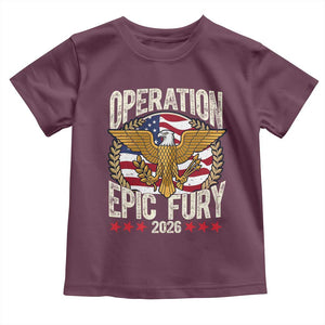 Operation Epic Fury 2026 Patriotic Eagle Crest Toddler T Shirt American Strength and Freedom TS02 Maroon Print Your Wear