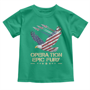 Operation Epic Fury American Eagle Flag Toddler T Shirt Jet Flyover USA Freedom TS02 Irish Green Print Your Wear