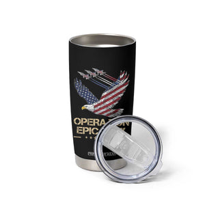 Operation Epic Fury American Eagle Flag Tumbler Cup Jet Flyover USA Freedom TS02 Print Your Wear