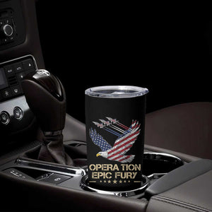 Operation Epic Fury American Eagle Flag Tumbler Cup Jet Flyover USA Freedom TS02 Print Your Wear