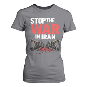 Stop the War in Iran T Shirt For Women Anti War Protest Peace Advocacy Human Rights TS02 Charcoal Print Your Wear