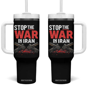 Stop the War in Iran Tumbler With Handle Anti War Protest Peace Advocacy Human Rights TS02 One Size: 40 oz Black Print Your Wear