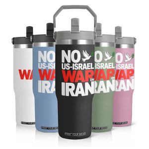 No US Israel War On Iran Flip Straw Tumbler Anti War Peace Dove TS02 Print Your Wear