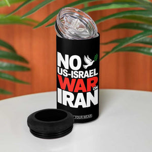 No US Israel War On Iran 4 in 1 Can Cooler Tumbler Anti War Peace Dove TS02 Print Your Wear