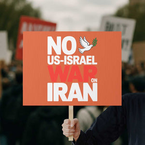 No US Israel War On Iran Protest Sign Anti War Peace Dove TS02 Horizontal 18" × 24" Orange Print Your Wear
