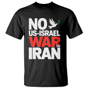 No US Israel War On Iran T Shirt - Anti War Peace Dove TS02 Black Print Your Wear