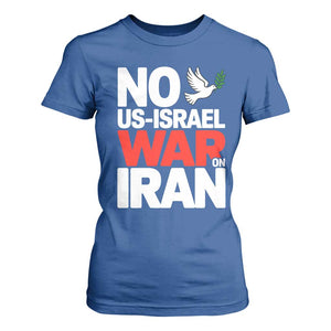 No US Israel War On Iran T Shirt For Women Anti War Peace Dove TS02 Royal Blue Print Your Wear