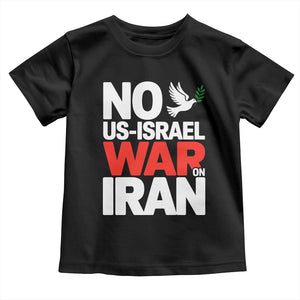 No US Israel War On Iran Toddler T Shirt Anti War Peace Dove TS02 Black Print Your Wear