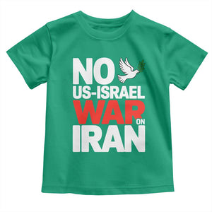 No US Israel War On Iran Toddler T Shirt Anti War Peace Dove TS02 Irish Green Print Your Wear