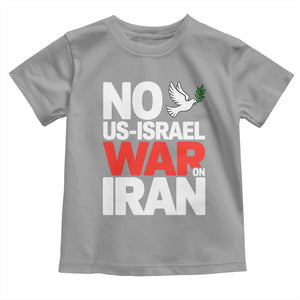 No US Israel War On Iran Toddler T Shirt Anti War Peace Dove TS02 Sport Gray Print Your Wear