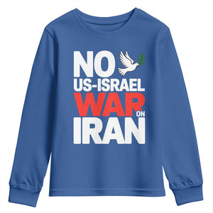 No US Israel War On Iran Youth Sweatshirt Anti War Peace Dove TS02 Royal Blue Print Your Wear
