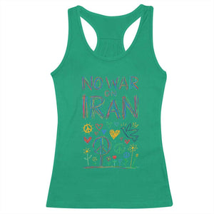 No War On Iran Colorful Peace Graphic Racerback Tank Top Retro Anti War Protest TS02 Irish Green Print Your Wear