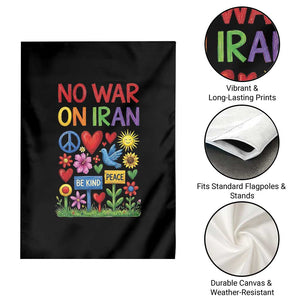 No War On Iran Colorful Peace Protest Garden Flag Anti War Activist Statement TS02 Print Your Wear