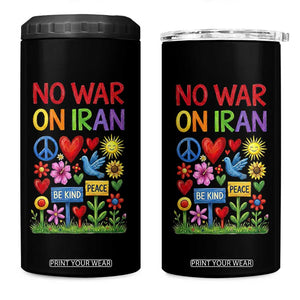 No War On Iran Colorful Peace Protest 4 in 1 Can Cooler Tumbler Anti War Activist Statement TS02 One Size: 16 oz Black Print Your Wear