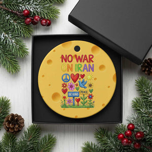 No War On Iran Colorful Peace Protest Ceramic Ornament Anti War Activist Statement TS02 1pc Yellow Cheese Print Your Wear