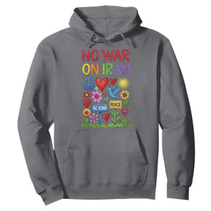 No War On Iran Colorful Peace Protest Hoodie Anti War Activist Statement TS02 Charcoal Print Your Wear