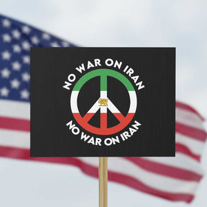 No War On Iran Peace Symbol Protest Sign Iranian Lion Emblem Anti War Protest TS02 Horizontal 18" × 24" Black Print Your Wear