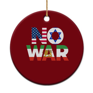 No War USA Israel Iran Flags Ceramic Ornament Anti War Protest Political Statement TS02 1pc Red Print Your Wear