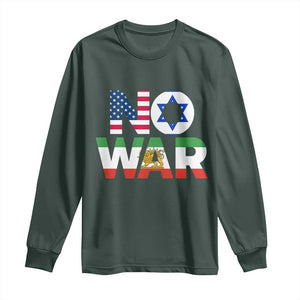 No War USA Israel Iran Flags Long Sleeve Shirt Anti War Protest Political Statement TS02 Dark Forest Green Print Your Wear