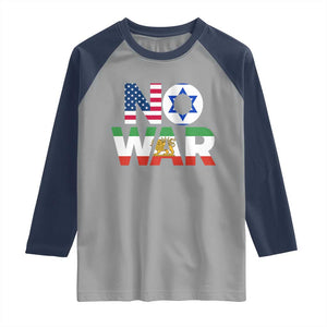 No War USA Israel Iran Flags Raglan Shirt Anti War Protest Political Statement TS02 Sport Gray Navy Print Your Wear