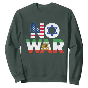 No War USA Israel Iran Flags Sweatshirt Anti War Protest Political Statement TS02 Dark Forest Green Print Your Wear